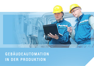 Gebäudeautomation in der Produktion